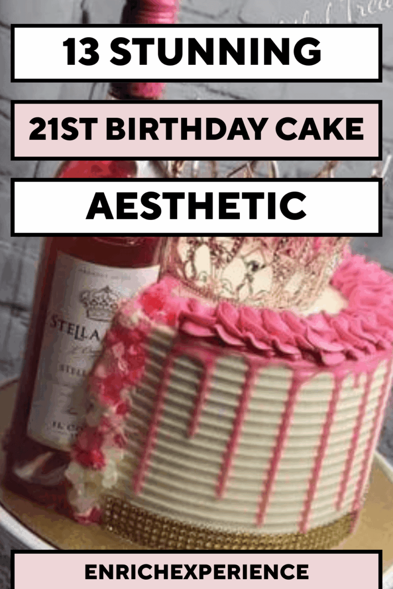 21st birthday cake aesthetic